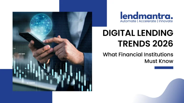 Digital Lending Trends 2025 What Financial Institutions Must Know
