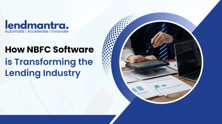 How NBFC Software is Transforming the Lending Industry