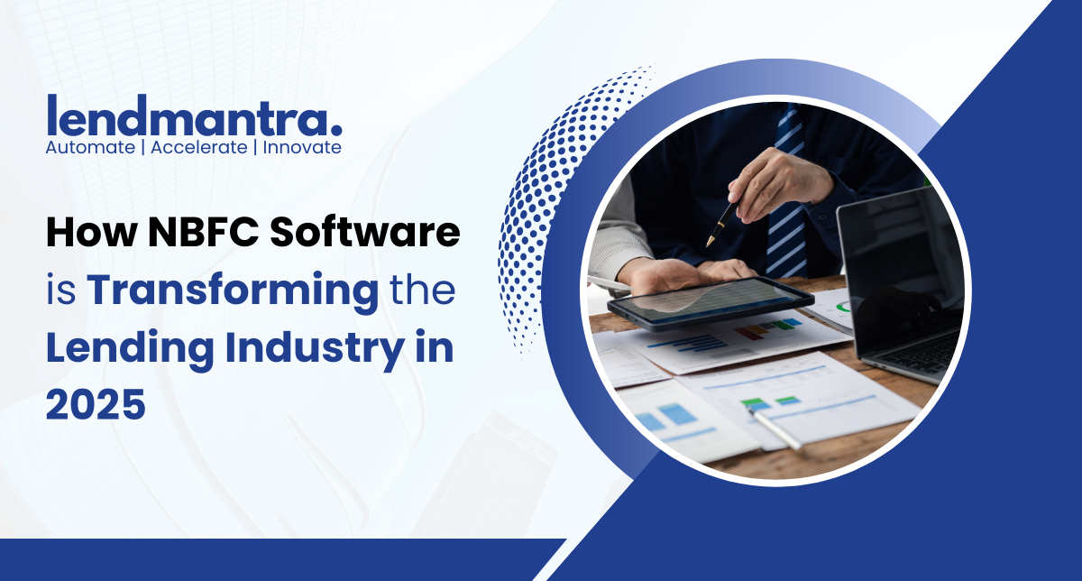 How NBFC Software is Transforming the Lending Industry in 2025 1