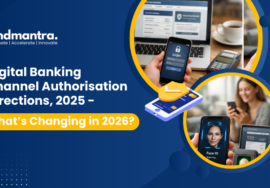 Digital Banking Channel Authorisation Directions, 2025 - What’s Changing in 2026