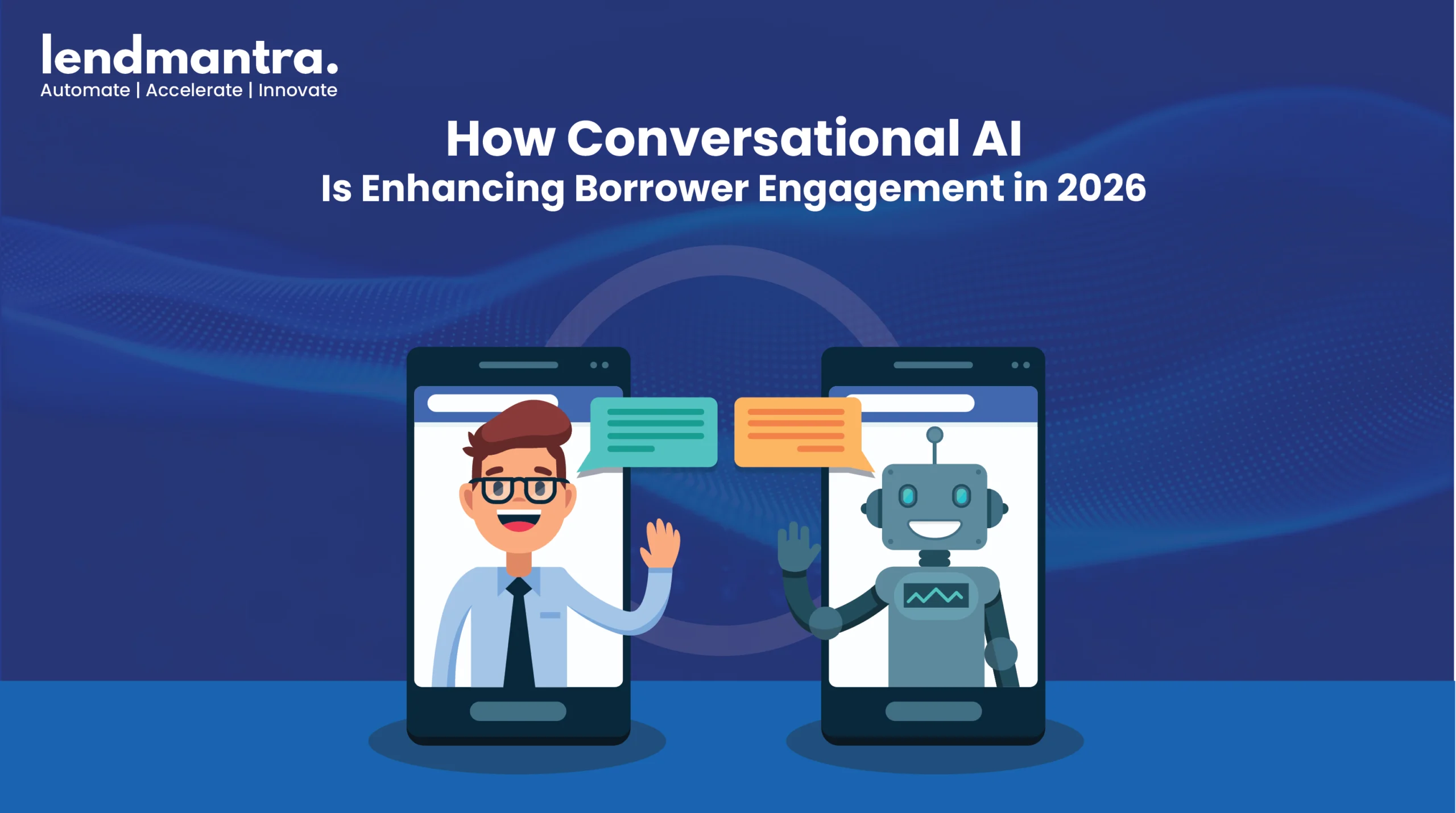 How Conversational AI Is Enhancing Borrower Engagement in 2026