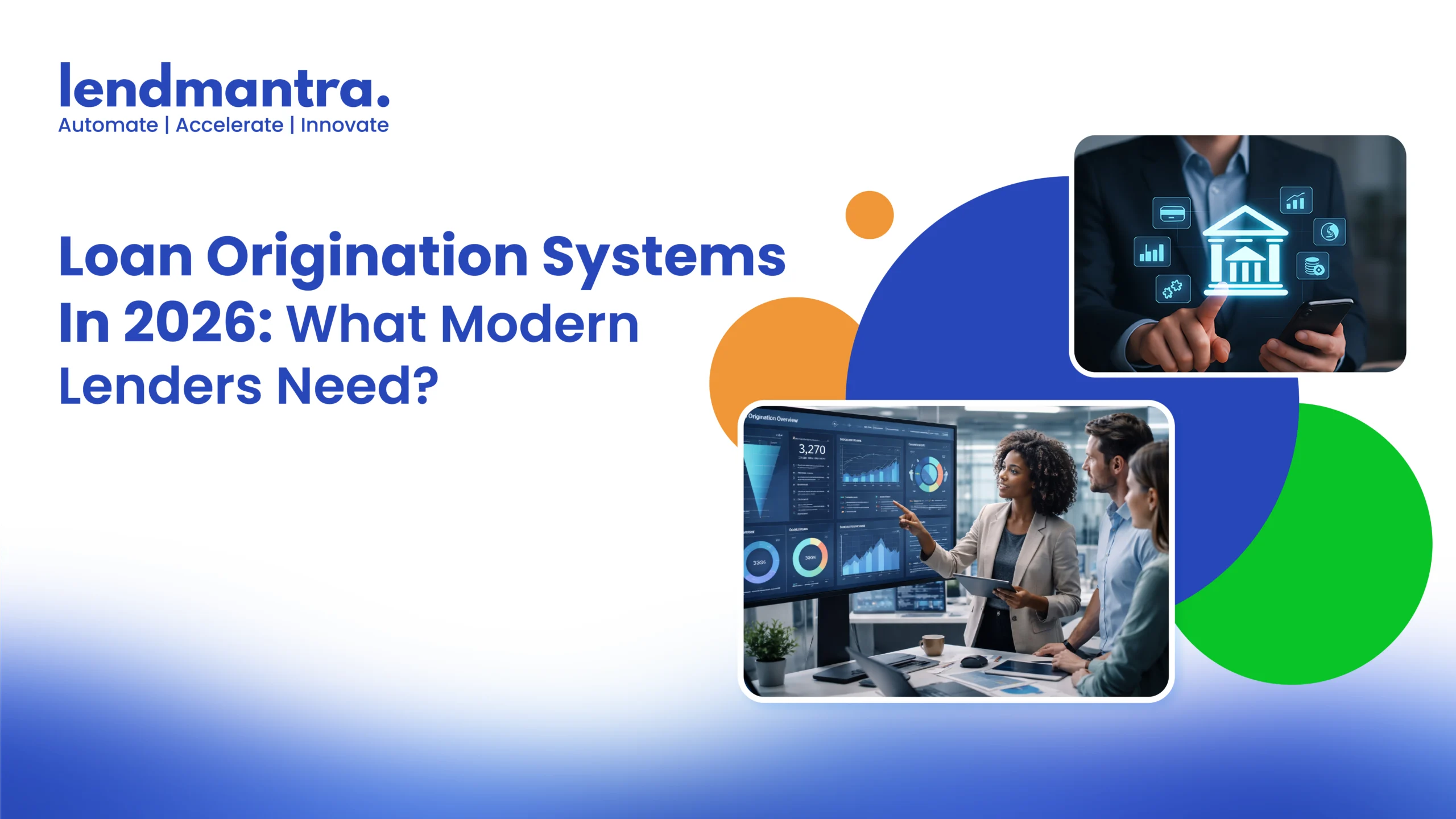 Loan Origination Systems In 2026 What Modern Lenders Need