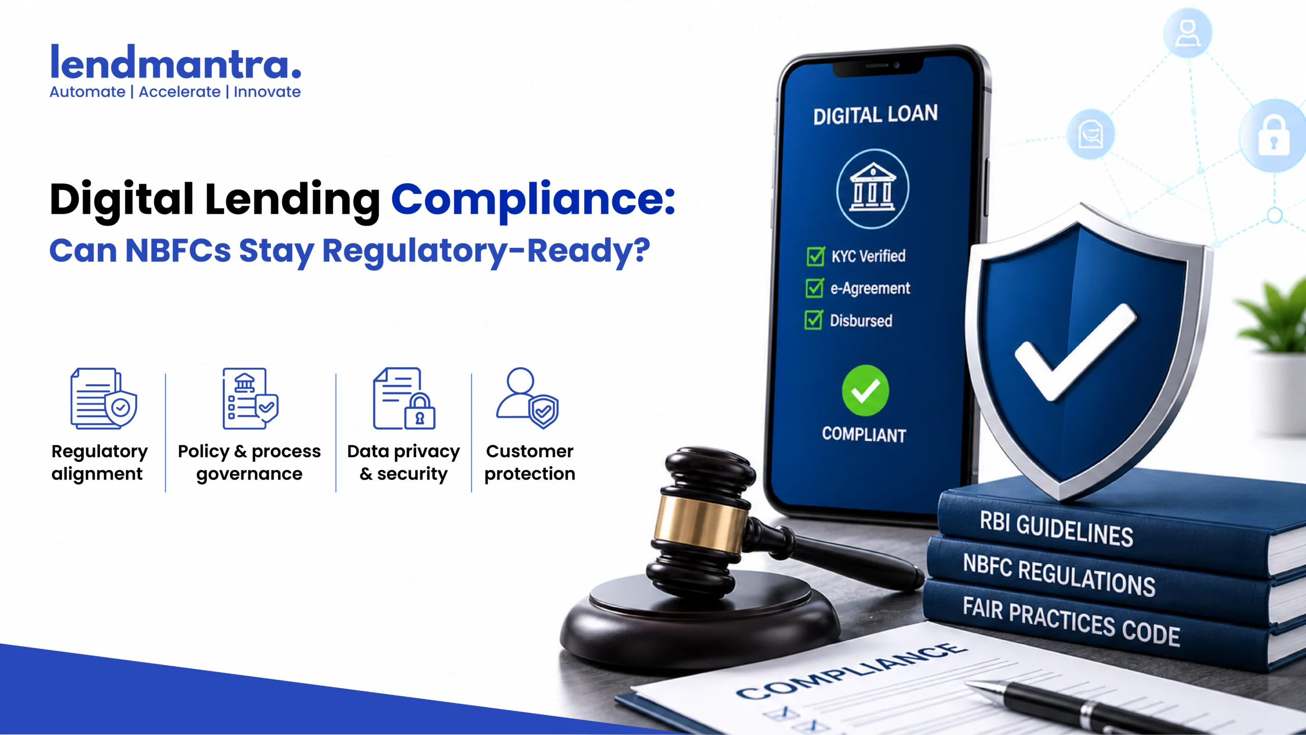 Digital Lending Compliance Can NBFCs Stay Regulatory-Ready