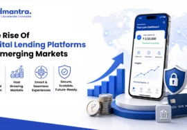The Rise Of Digital Lending Platforms In Emerging Markets