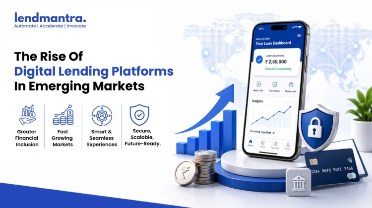 The Rise Of Digital Lending Platforms In Emerging Markets