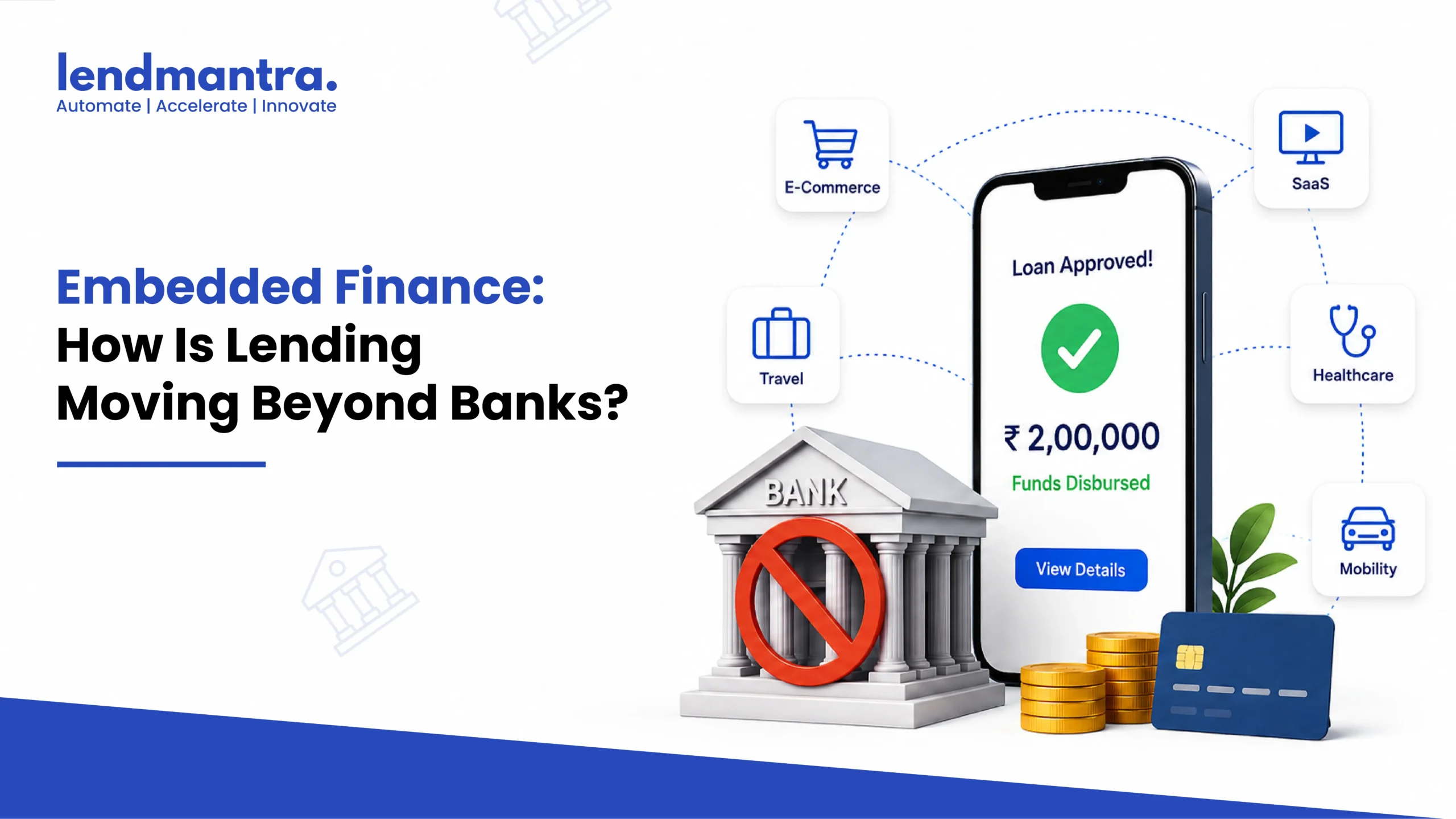Embedded Finance How Is Lending Moving Beyond Bank